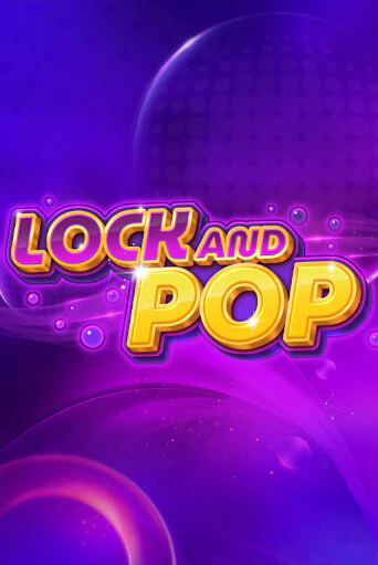 Lock and Pop демо игра | Гранд Казино играть без регистрации 